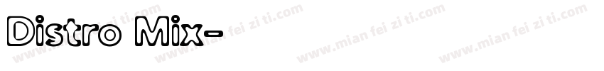 Distro Mix字体转换